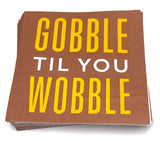 Thanksgiving/Fall Cocktail Napkins Gobble Til You Wobble20ct